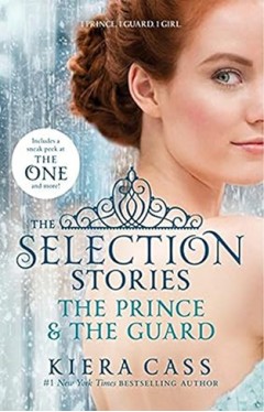 The Selection Stories: The Prince &amp; The Guard